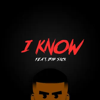 I Know by Manny Musa