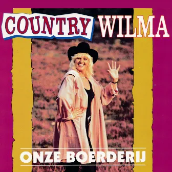 Onze Boerderij (Oh Lonesome Me) by Country Wilma