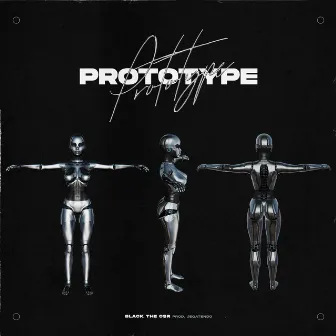 Prototype by Black the CSR