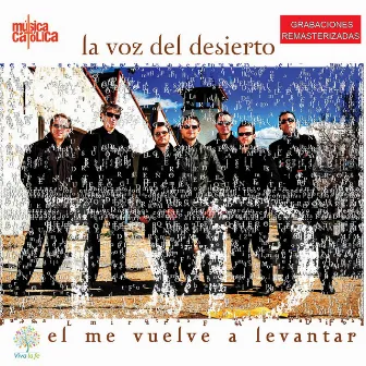 Él Me Vuelve a Levantar (Remasterizado) by La voz del desierto