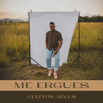 Me Ergues by Cleiton Alves