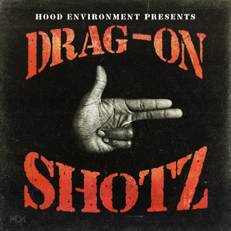 Shotz by Drag-On