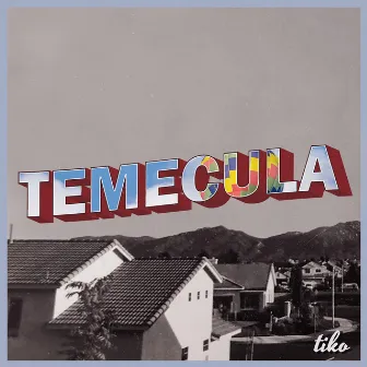 Temecula by Tiko