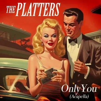 Only You (Re-Recorded - Acapella) by The Platters