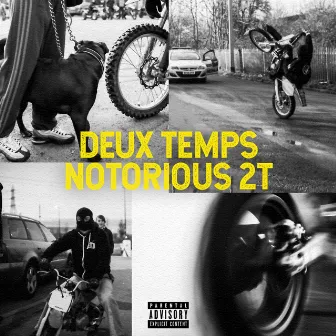 Deux Temps by Notorious 2T