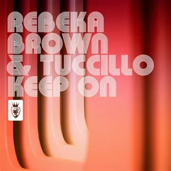 Keep On by Tuccillo