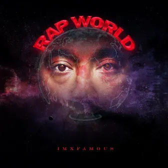 Rap World by iMxfamous