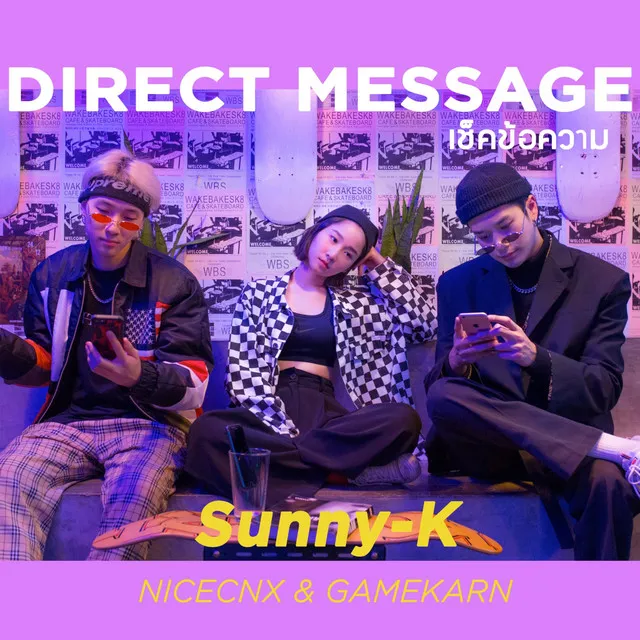 Direct Message (เช็คข้อความ) Feat. NICECNX & GAMEKARN