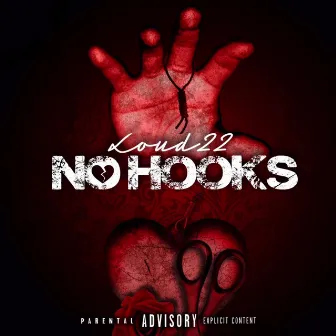 No Hooks by Loud22