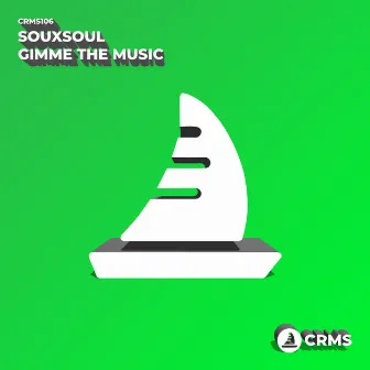 Gimme The Music by Souxsoul