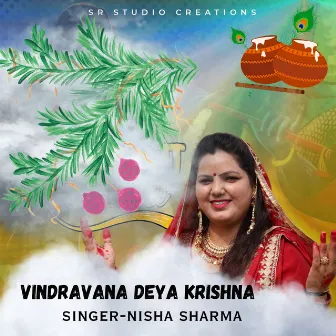 Vindravana Deya Krishna by Nisha Sharma