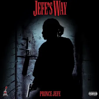 Jefe's Way by Prince Jefe