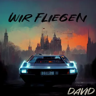 Wir fliegen by DAVID