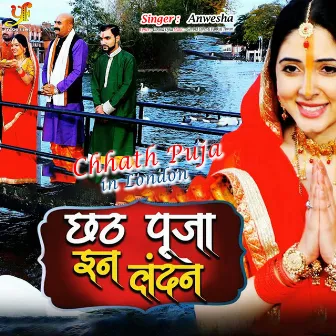 Chhath Puja In London by Anwesha