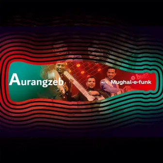 Aurangzeb (Coke Studio Season 11) by Mughal-E-Funk