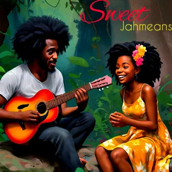 Sweet by Jahmeans