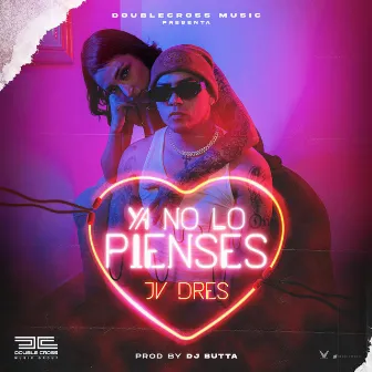 Ya No Lo Pienses by DJ Butta