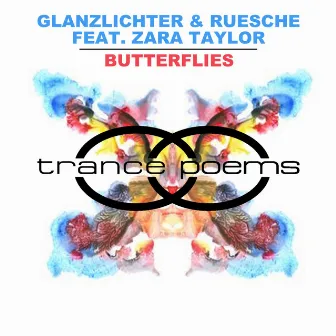 Butterflies (Trance Poems Extended) by Ruesche