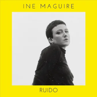 Ruido by Ine Maguire