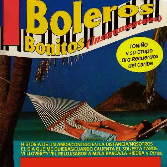 Boleros Bonitos (Instrumentales) by Toñino Y Su Grupo