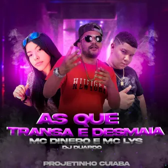 As Que Transa e Desmaia by Mc Lys