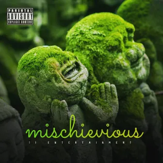 Mischievious by lil PAYPA