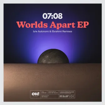 Worlds Apart EP by 07:08