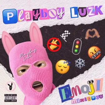 EMOJI Mixtape by Playboy Luzk