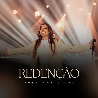 Redenção (Ao Vivo) by Julliana Silva