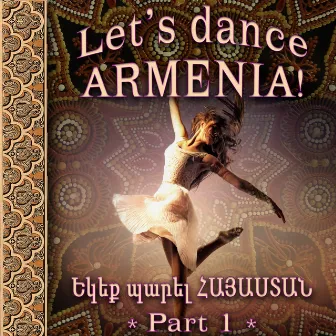 Let's dance, Armenia 1 by Alik Gyunashyan