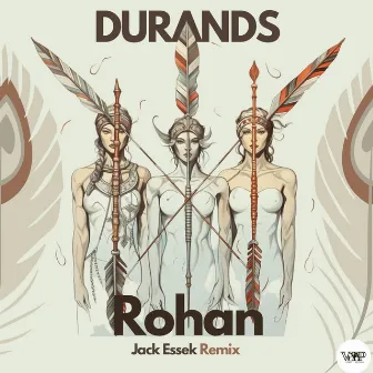 Rohan (Jack Essek Remix) by DURANDS