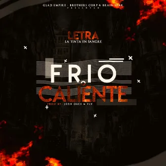 Frio o Caliente by Letra