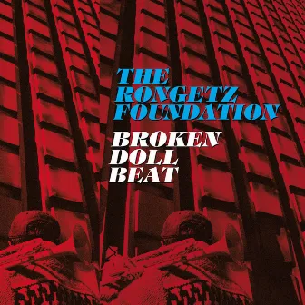 Broken Doll Beat by The Rongetz Foundation