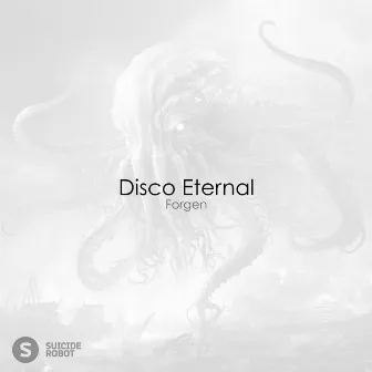 Forgen by Disco Eternal