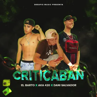 Criticaban by Dani Salvador