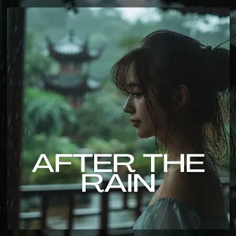 After the Rain: The Clear Voice of the Flute Rising from the Freshness of Renewed Earth by Easy Listening Background Music