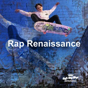 Rap Renaissance by Lofi HipHop Instrumental