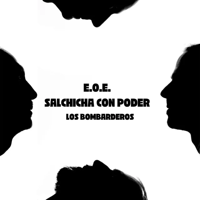 E. O. E. Salchicha con Poder