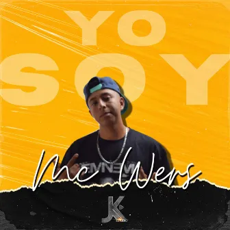 Yo Soy by MC Wers