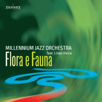 Flora e Fauna by Millennium Jazz Orchestra