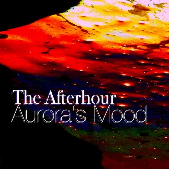 Aurora's Mood by The Afterhour