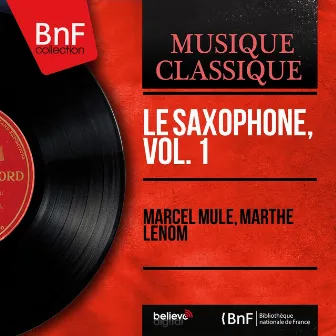 Le saxophone, vol. 1 (Mono Version) by Marthe Lenom