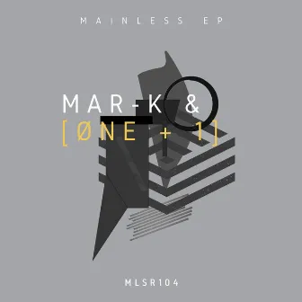 Mainless EP by MAR-K