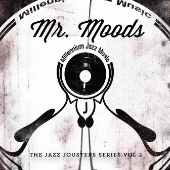 The Jazz Jousters Series, Vol. 2 by Mr. Moods