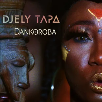 Dankoroba by Djely Tapa