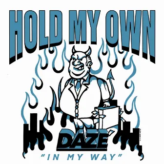 In My Way by Hold My Own