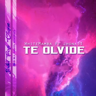 Te Olvide by White Mamba