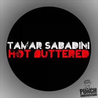 Hot Buttered by Tamar Sabadini