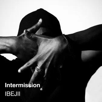 Intermission by Ibejii