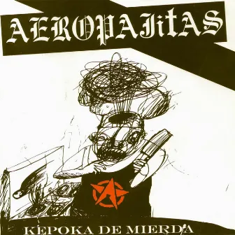 Kepoka de Mierda by Aeropajitas